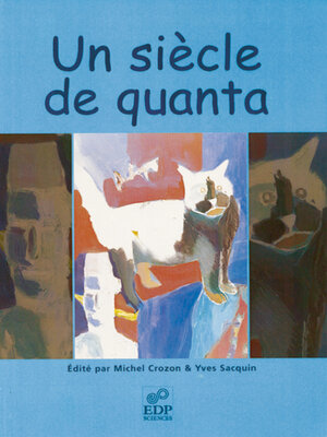 cover image of Un Siècle de quanta
